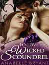 To Love a Wicked Scoundrel